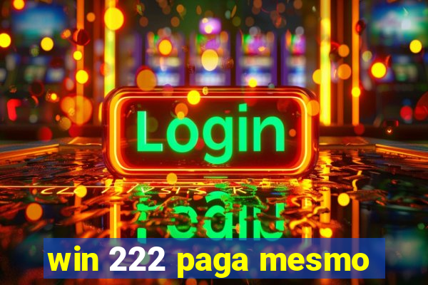 win 222 paga mesmo